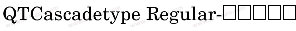 QTCascadetype Regular字体转换